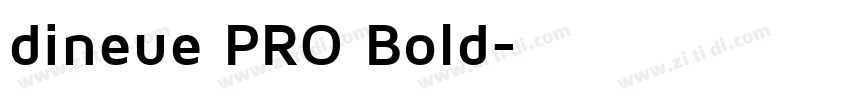 dineue PRO Bold字体转换